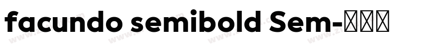 facundo semibold Sem字体转换 facundo semibold Sem字体转换